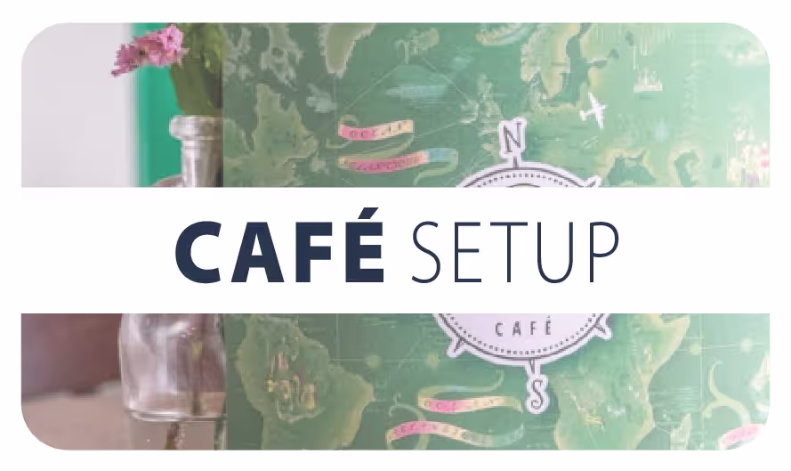 Cafe Setup